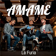 Amame | La Fúria