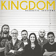 Acoustic Sessions | Kingdom