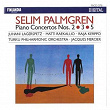 Selim Palmgren : Piano Concertos 2, 3 & 5 | Turku Philharmonic Orchestra