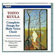 Toivo Kuula : Complete Songs for Male Voice Choir | Ylioppilaskunnan Laulajat