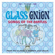 GLASS ONION: SONGS OF THE BEATLES | Arif Mardin