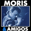 Moris & Amigos | Moris