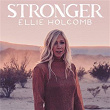 Stronger (Radio Edit) | Ellie Holcomb