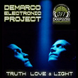 Truth, Love & Light | Demarco Electronic Project