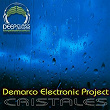 Cristales EP | Demarco Electronic Project