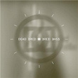 Dred Bass / Dred Bass (Origin Unknown Remix) | Dead Dred