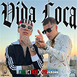 Vida Loca | Codiciado