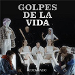 Golpes De La Vida | Codiciado