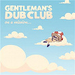 On a Mission | Gentleman's Dub Club