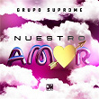 Nuestro Amor | Grupo Supr3me