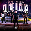 Guerrilleros | Grupo Supr3me