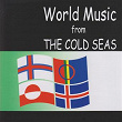 World Music From The Cold Seas | Nukaaka Motzfeldt