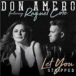 Let You (feat. Raquel Cole) | Don Amero