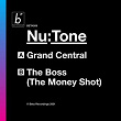 Grand Central / The Boss (The Money Shot) | Nu Tone