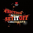 Set It Off / The Bleeps | Friction, K Tee