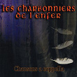 Chansons a cappella | Les Charbonniers De L'enfer