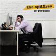 Life Worth Living | The Spitfires