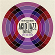 Eddie Piller & Dean Rudland present Acid Jazz Not Jazz: Street Soul | The Brand New Heavies