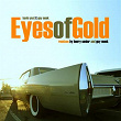 Eyes of Gold | Kevin Yost, Guy Monk