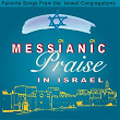 Messianic Praise in Israel | Rosalind Hershkovitz