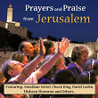 Prayers and Praise from Jerusalem | Gabriel Butler
