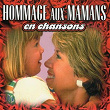 Hommage aux mamans en chansons | Armand Desrochers