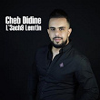 L'3ach9 Lemtin | Cheb Didine