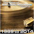 Best of Balloon Records 9 (The Ultimate Collection of Our Best Releases, 1989 to 2014) | Rene Rodrigezz