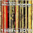 Best of Balloon Records 10 (The Ultimate Collection of Our Best Releases, 1989 to 2015) | Ronen Dahan
