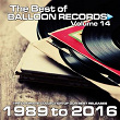 Best of Balloon Records 14 (The Ultimate Collection of Our Best Releases, 1989 to 2016) | Acero Mc, Hotfunkboys, Dj Tilo