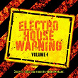 Electro House Warning, Vol. 4 | Daniel Rose