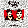 Chicken | Dawson & Creek