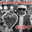 Wo san die Glocken? | Guido