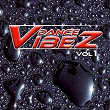 Dance Vibez, Vol. 1 | Dj E-max