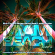 Miami Beach, Part 2 (Part 2) | Eric Tyrell, Roger Simon