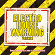 Electro House Warning, Vol. 2 (Directly from the Clubs to Your Speakers!) | Rene Rodrigezz