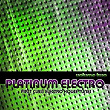 Platinum Electro, Vol.2 (First Class Electro House Tunes) | Rene Rodrigezz