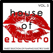 House of Electro, Vol. 5 (Finest Selection of Pumping Electro Tunes) | Urban Contact