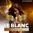 Good Time | Otto Le Blanc