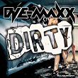 Dirty | Dj E-max