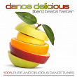 Dance Delicious Ten (100% Pure and Delicious Dance & House Tunes) | Dj Mns, E-max