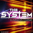 The System | Dj Mns, E-max