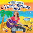 The Ultimate Laurie Berkner Band Collection | The Laurie Berkner Band