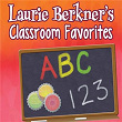 Laurie Berkner's Classroom Favorites | The Laurie Berkner Band