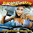 Drivin' South: Southern Rockin' Smash Hits | The Fabulous Thunderbirds