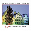 Joy to the World | The Mormon Tabernacle Choir