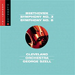 Beethoven: Symphonies Nos. 3 "Eroica" & 8 | George Szell, The Cleveland Orchestra