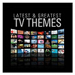 Latest & Greatest TV Themes | Sacre