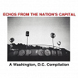 Echos From the Nation's Capital: A Washington, D.C. Compilation | Divers
