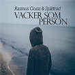 Vacker som person | Rasmus Gozzi